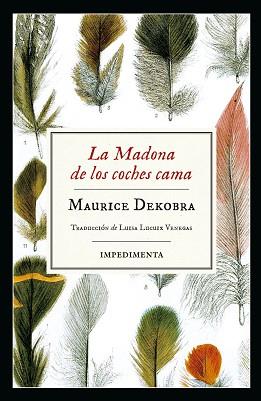 LA MADONA DE LOS COCHES CAMA | 9788417115883 | MAURICE DEKOBRA | Llibres Parcir | Llibreria Parcir | Llibreria online de Manresa | Comprar llibres en català i castellà online