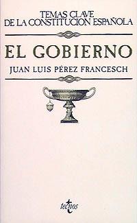 EL GOBIERNO TEOMAS CONSTITUCION | 9788430932429 | PÉREZ FRANCESCH, JUAN LUIS | Llibres Parcir | Llibreria Parcir | Llibreria online de Manresa | Comprar llibres en català i castellà online