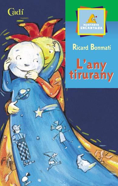 L'ANY TIRURANY | 9788447411177 | BONMATÍ GUIDONET RICARD | Llibres Parcir | Llibreria Parcir | Llibreria online de Manresa | Comprar llibres en català i castellà online