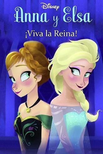 FROZEN. ANNA Y ELSA. ¡VIVA LA REINA! | 9788499517131 | DISNEY | Llibres Parcir | Llibreria Parcir | Llibreria online de Manresa | Comprar llibres en català i castellà online