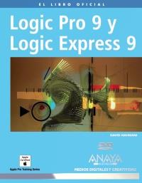 LOGIC PRO 9 Y LOGIC EXPRESS 9 + DVD col med digitales blau | 9788441527287 | DAVID NAHMANI | Llibres Parcir | Llibreria Parcir | Llibreria online de Manresa | Comprar llibres en català i castellà online