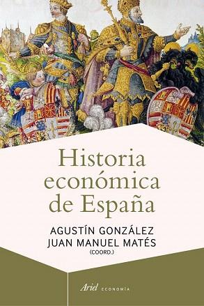 Historia económica de España | 9788434405837 | Agustín González Enciso/Juan Manuel Matés | Llibres Parcir | Llibreria Parcir | Llibreria online de Manresa | Comprar llibres en català i castellà online