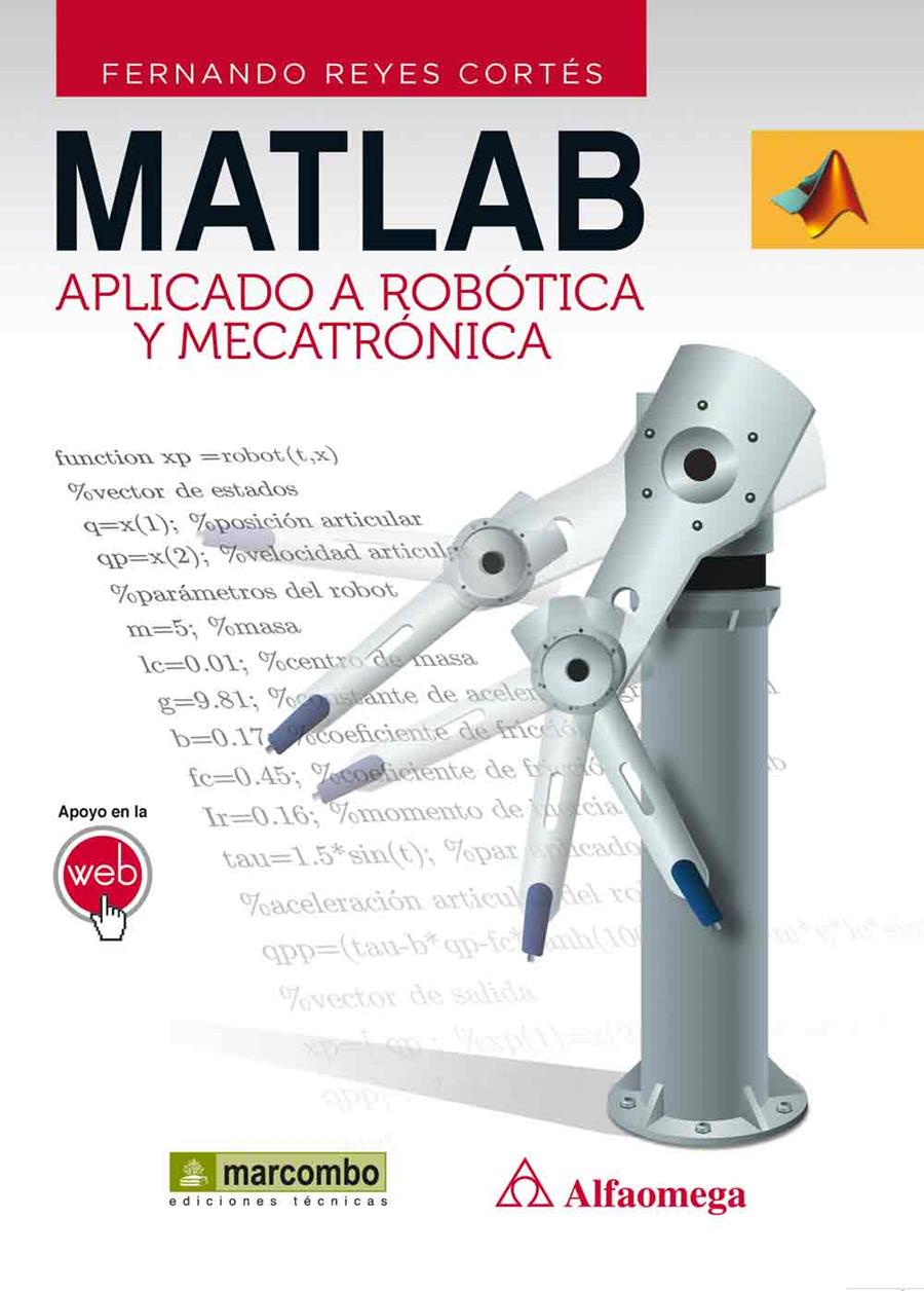 Matlab aplicado a robótica y mecatrónica | 9788426718365 | Reyes Cortés, Fernando | Llibres Parcir | Llibreria Parcir | Llibreria online de Manresa | Comprar llibres en català i castellà online