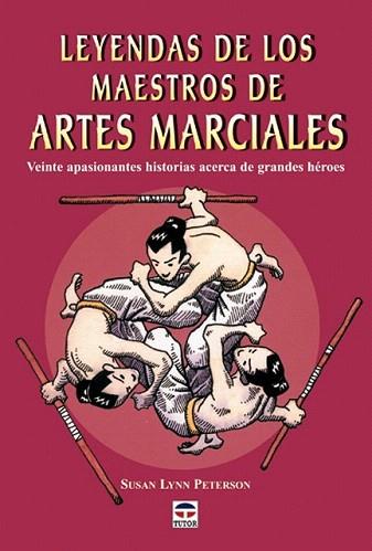 LEYENDAS DE LOS MAESTROS DE ARTES MARCIALES | 9788479024802 | SUSAN LYANN PETERSON | Llibres Parcir | Llibreria Parcir | Llibreria online de Manresa | Comprar llibres en català i castellà online