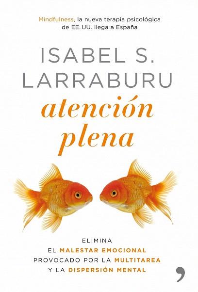 ATENCION PLENA | 9788484608110 | LARRABURU ISABEL S | Llibres Parcir | Llibreria Parcir | Llibreria online de Manresa | Comprar llibres en català i castellà online