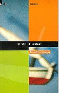 VELL I LA MAR | 9788424687052 | HEMINGWAY | Llibres Parcir | Llibreria Parcir | Llibreria online de Manresa | Comprar llibres en català i castellà online