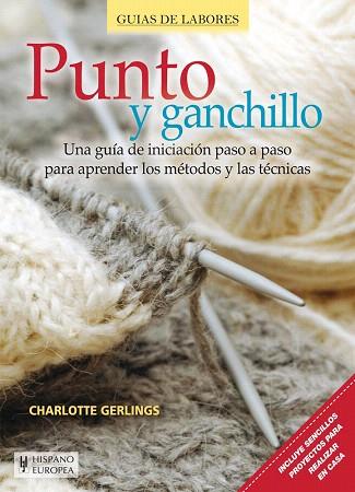 PUNTO Y GANCHILLO | 9788425520860 | GERLINGS, CHARLOTTE | Llibres Parcir | Llibreria Parcir | Llibreria online de Manresa | Comprar llibres en català i castellà online