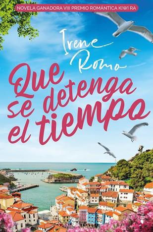 QUE SE DETENGA EL TIEMPO | 9788418539626 | ROMO IRENE | Llibres Parcir | Llibreria Parcir | Llibreria online de Manresa | Comprar llibres en català i castellà online