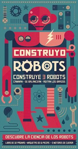 CONSTRUYO ROBOTS | 9788416368303 | LAROUSSE EDITORIAL | Llibres Parcir | Llibreria Parcir | Llibreria online de Manresa | Comprar llibres en català i castellà online