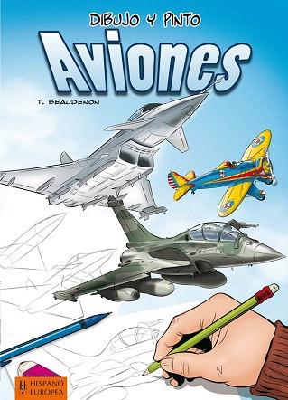 DIBUJO Y PINTO AVIONES | 9788425520693 | BEAUDENON, THIERRY | Llibres Parcir | Llibreria Parcir | Llibreria online de Manresa | Comprar llibres en català i castellà online