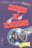 MANUAL DE DETECTIU PENYA DELS TIGRES | 9788482863719 | Thomas BEZINA | Llibres Parcir | Llibreria Parcir | Llibreria online de Manresa | Comprar llibres en català i castellà online