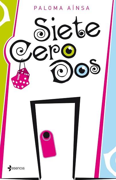 SIETE CERO DOS | 9788408138006 | PALOMA AÍNSA | Llibres Parcir | Llibreria Parcir | Llibreria online de Manresa | Comprar llibres en català i castellà online