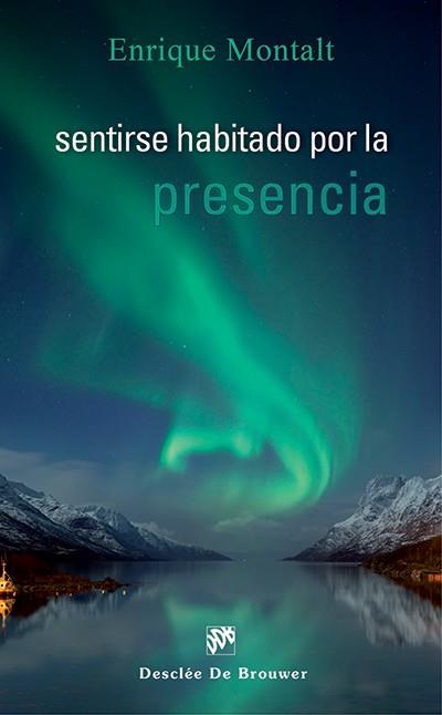 Sentirse habitado por la presencia | 9788433026019 | Montalt Alcayde, Enrique | Llibres Parcir | Llibreria Parcir | Llibreria online de Manresa | Comprar llibres en català i castellà online