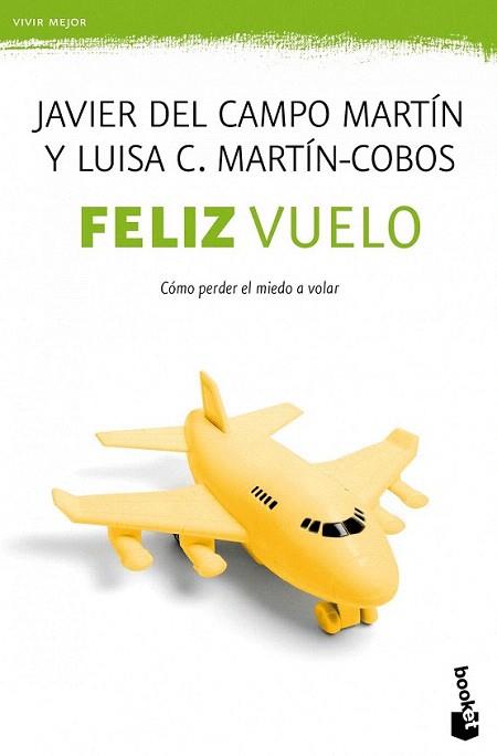 Feliz vuelo | 9788408005162 | Javier del Campo Martín/Luisa C. Martín-Cobos | Llibres Parcir | Llibreria Parcir | Llibreria online de Manresa | Comprar llibres en català i castellà online