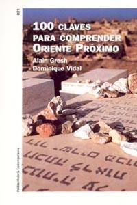 100 CLAVES PARA COMPRENDER ORIENTE PROXIMO | 9788449316333 | ALAIN GRESH DOMINIQUE VIDAL | Llibres Parcir | Librería Parcir | Librería online de Manresa | Comprar libros en catalán y castellano online