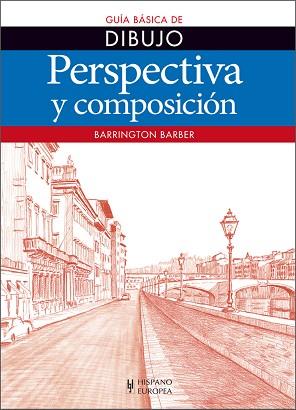 PERSPECTIVA Y COMPOSICIÓN | 9788425520778 | BARRINGTON, BARBER | Llibres Parcir | Llibreria Parcir | Llibreria online de Manresa | Comprar llibres en català i castellà online