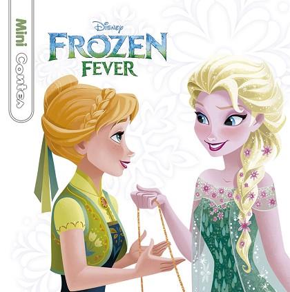 FROZEN FEVER. MINICONTES | 9788416520756 | DISNEY | Llibres Parcir | Llibreria Parcir | Llibreria online de Manresa | Comprar llibres en català i castellà online