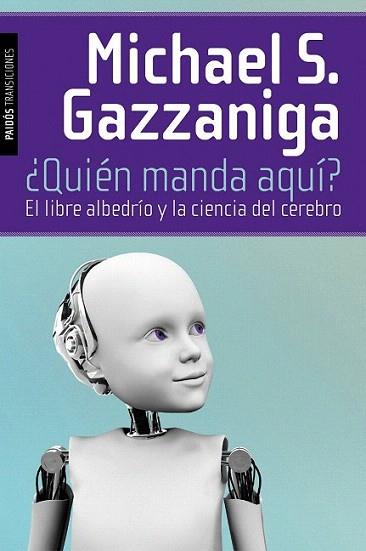 ¿Quién manda aquí? | 9788449326219 | Michael S. Gazzaniga | Llibres Parcir | Llibreria Parcir | Llibreria online de Manresa | Comprar llibres en català i castellà online