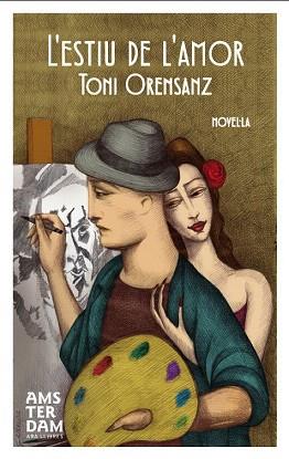 L'ESTIU DE L'AMOR | 9788415645238 | ORENSANZ PI, ANTONI | Llibres Parcir | Llibreria Parcir | Llibreria online de Manresa | Comprar llibres en català i castellà online