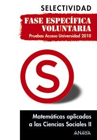 MATEMATICAS CIENCIAS SOCIALES 2 SELECTIVIDAD PAU 2010 | 9788467801736 | Llibres Parcir | Llibreria Parcir | Llibreria online de Manresa | Comprar llibres en català i castellà online