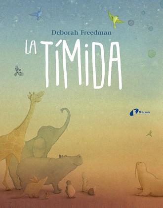 LA TíMIDA | 9788499068077 | FREEDMAN, DEBORAH | Llibres Parcir | Llibreria Parcir | Llibreria online de Manresa | Comprar llibres en català i castellà online