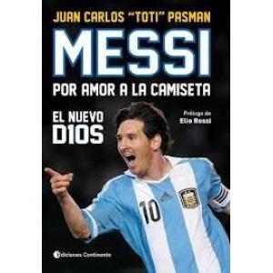 MESSI POR AMOR A LA CAMISETA | 9789507544255 | Llibres Parcir | Librería Parcir | Librería online de Manresa | Comprar libros en catalán y castellano online