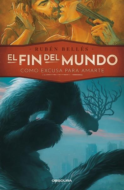 EL FIN DEL MUNDO COMO EXCUSA PARA AMARTE | 9788412382792 | BELLÉS, RUBÉN | Llibres Parcir | Llibreria Parcir | Llibreria online de Manresa | Comprar llibres en català i castellà online