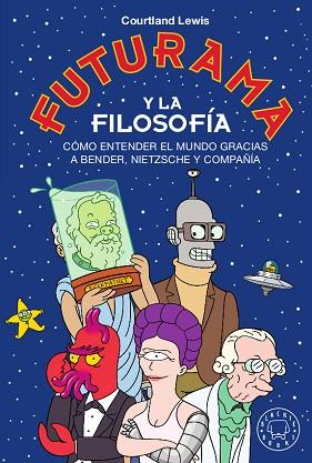 FUTURAMA Y LA FILOSOFÍA | 9788417552329 | LEWIS, COURTLAND | Llibres Parcir | Llibreria Parcir | Llibreria online de Manresa | Comprar llibres en català i castellà online