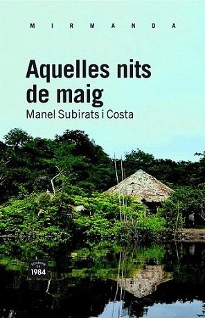 Aquelles nits de maig | 9788492440832 | Manel Subirats i Costa | Llibres Parcir | Llibreria Parcir | Llibreria online de Manresa | Comprar llibres en català i castellà online