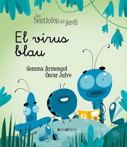 EL VIRUS BLAU | 9788418592003 | ARMENGOL MORELL, GEMMA | Llibres Parcir | Llibreria Parcir | Llibreria online de Manresa | Comprar llibres en català i castellà online