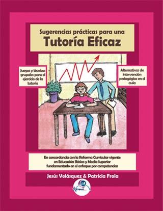 SUGERENCIAS PRÁCTICAS PARA UNA TUTORIA EFICAZ | PODI65554 | FORLA  PATRICIA/VELÁSQUEZ  JESÚS | Llibres Parcir | Llibreria Parcir | Llibreria online de Manresa | Comprar llibres en català i castellà online