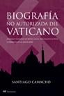 BIOGRAFIA NO AUTORIZADA DEL VATICANO | 9788427031715 | CAMACHO | Llibres Parcir | Llibreria Parcir | Llibreria online de Manresa | Comprar llibres en català i castellà online