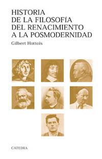 HISTORIA FILOSOFIA RENACIMIENTO A POSTMODERNIDAD | 9788437617091 | HOTTOIS | Llibres Parcir | Llibreria Parcir | Llibreria online de Manresa | Comprar llibres en català i castellà online