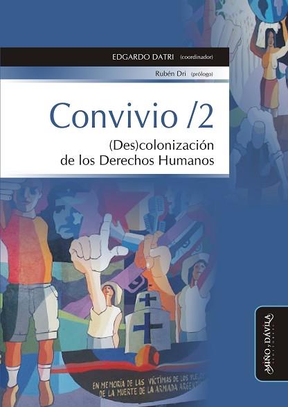 CONVIVIO / 2. (DES)COLONIZACIÓN DE LOS DERECHOS HUMANOS | PODI127881 | DATRI  EDGARDO | Llibres Parcir | Llibreria Parcir | Llibreria online de Manresa | Comprar llibres en català i castellà online