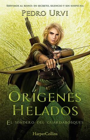 ORÍGENES HELADOS (EL SENDERO DEL GUARDABOSQUES, LIBRO 11) | 9788410641945 | URVI, PEDRO | Llibres Parcir | Llibreria Parcir | Llibreria online de Manresa | Comprar llibres en català i castellà online