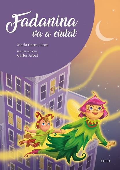 FADANINA VA A CIUTAT | 9788447951635 | ROCA I COSTA, Mª CARME | Llibres Parcir | Llibreria Parcir | Llibreria online de Manresa | Comprar llibres en català i castellà online