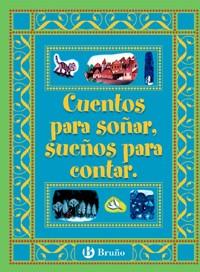 CUENTOS PARA SOÐAR SUEÐOS PARA CONTAR | 9788421692394 | Llibres Parcir | Llibreria Parcir | Llibreria online de Manresa | Comprar llibres en català i castellà online