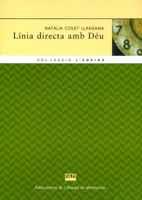 LINIA DIRECTA AMB DEU | 9788484155478 | COLET LLANSANA NATALIA | Llibres Parcir | Llibreria Parcir | Llibreria online de Manresa | Comprar llibres en català i castellà online