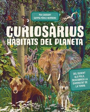 CURIOSÀRIUS. HÀBITATS DEL PLANETA | 9788419095855 | CASSANY, MIA | Llibres Parcir | Llibreria Parcir | Llibreria online de Manresa | Comprar llibres en català i castellà online