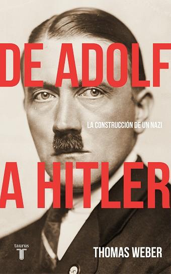 DE ADOLF A HITLER | 9788430619252 | WEBER, THOMAS | Llibres Parcir | Llibreria Parcir | Llibreria online de Manresa | Comprar llibres en català i castellà online