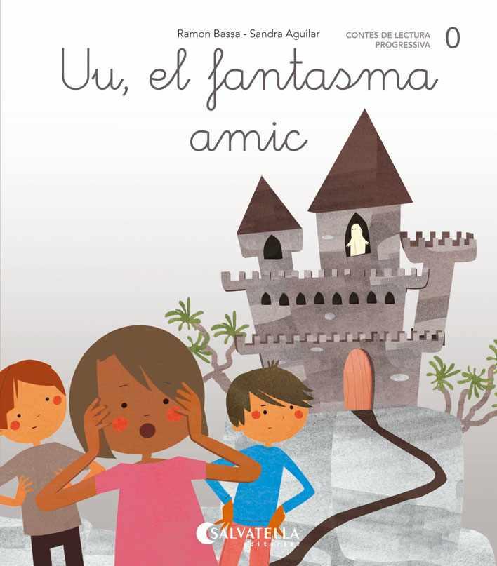 DE MICA EN MICA 0. UU EL FANTASMA AMIC | 9788484129738 | BASSA I MARTÍN, RAMON | Llibres Parcir | Llibreria Parcir | Llibreria online de Manresa | Comprar llibres en català i castellà online