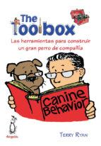 THE TOOLBOX. LAS HERRAMIENTAS PARA CONSTRUIR UN RAN PERRO DE COMPAÑIA | 9788494041921 | RYAN, TERRY | Llibres Parcir | Llibreria Parcir | Llibreria online de Manresa | Comprar llibres en català i castellà online