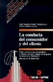 LA CONDUCTA DEL CONSUMIDOR Y DEL CLIENTE | 9788479782962 | FERRE | Llibres Parcir | Llibreria Parcir | Llibreria online de Manresa | Comprar llibres en català i castellà online