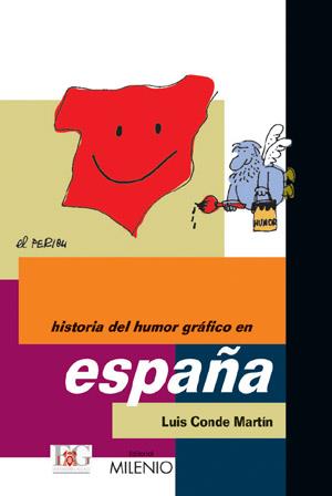 HISTORIA DEL HUMOR GRAFICO EN ESPAÐA | 9788497430586 | CONDE | Llibres Parcir | Llibreria Parcir | Llibreria online de Manresa | Comprar llibres en català i castellà online