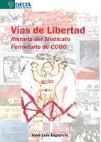 VÍAS DE LIBERTAD | 9788416383054 | ESPARCIA GIL, JOSÉ LUIS | Llibres Parcir | Llibreria Parcir | Llibreria online de Manresa | Comprar llibres en català i castellà online