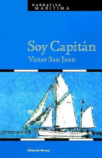 SOY CAPITAN | 9788474861310 | SAN JUAN | Llibres Parcir | Llibreria Parcir | Llibreria online de Manresa | Comprar llibres en català i castellà online