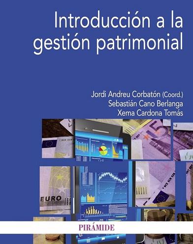 INTRODUCCIÓN A LA GESTIÓN PATRIMONIAL | 9788436829815 | ANDREU CORBATÓN, JORDI/CANO BERLANGA, SEBASTIÁN/CARDONA TOMÁS, JOSÉ MARÍA | Llibres Parcir | Llibreria Parcir | Llibreria online de Manresa | Comprar llibres en català i castellà online