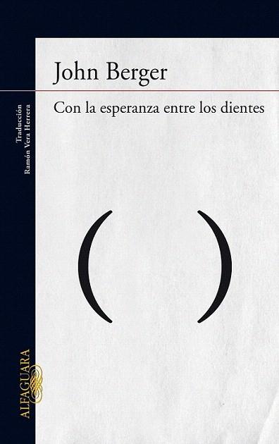 CON LA ESPERANZA ENTRE LOS DIENTES | 9788420406305 | JOHN BERGER | Llibres Parcir | Llibreria Parcir | Llibreria online de Manresa | Comprar llibres en català i castellà online