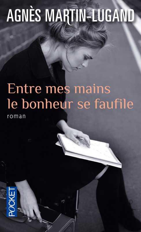 ENTRE MES MAINS LE BONHEUR SE FAUFILE | 9782266255127 | MARTIN-LUGAND A | Llibres Parcir | Llibreria Parcir | Llibreria online de Manresa | Comprar llibres en català i castellà online