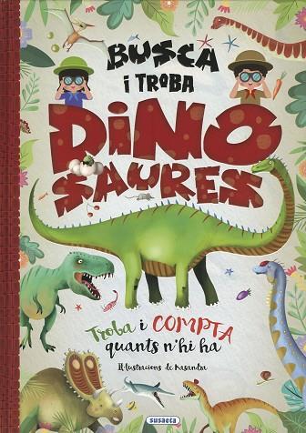 BUSCA I TROBA DINOSAURES | 9788467795226 | SUSAETA, EQUIP | Llibres Parcir | Librería Parcir | Librería online de Manresa | Comprar libros en catalán y castellano online